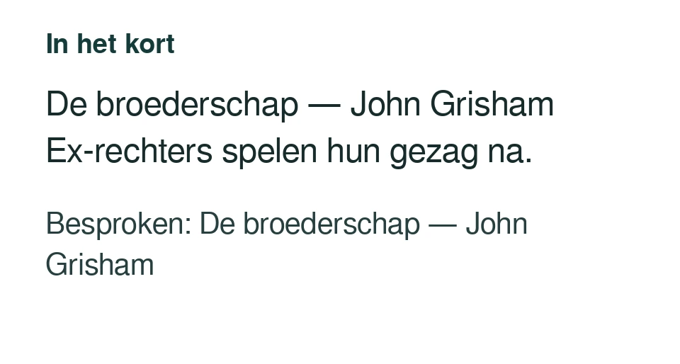 De broederschap — John Grisham Ex-rechters spelen hun gezag na. Besproken: De broederschap — John Grisham.