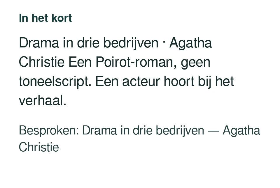 Drama in drie bedrijven · Agatha Christie Een Poirot-roman, geen toneelscript. Een acteur hoort bij het verhaal. Besproken: Drama in drie bedrijven — Agatha Christie.